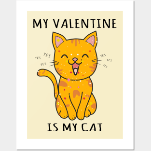 my valentine is my cat, funny cat Posters and Art
